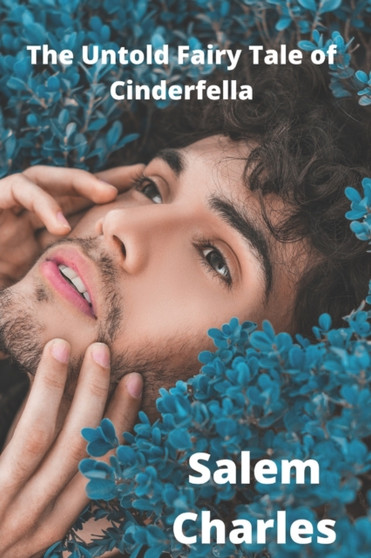 The Untold Fairy Tale of Cinderfella by Salem Charles - Paperback
