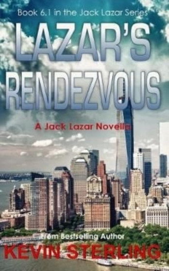 Lazar's Rendezvous : A Jack Lazar Novella by Kevin Sterling - Paperback