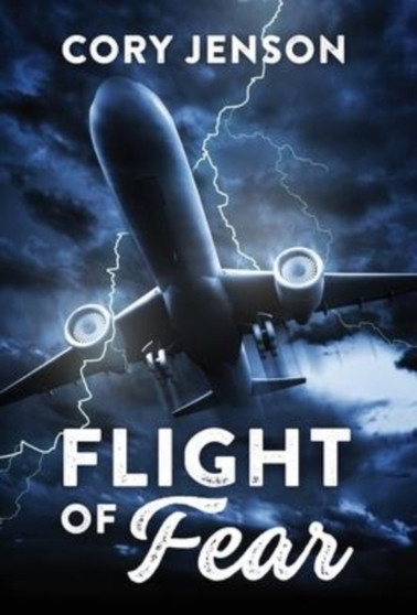 Flight of Fear by Cory Jenson - Hardback