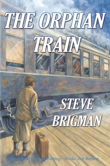 The Orphan Train by Steve Brigman - Paperback