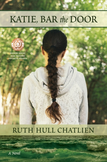 Katie, Bar the Door by Ruth Hull Chatlien - Paperback