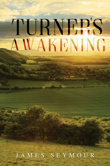 Turner's Awakening by James Seymour - Paperback