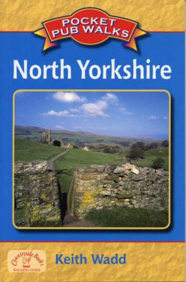 Pocket Pub Walks North Yorkshire by Keith Wadd - Paperback