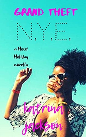 Grand Theft N.Y.E. : 1 by Katrina Jackson - Paperback