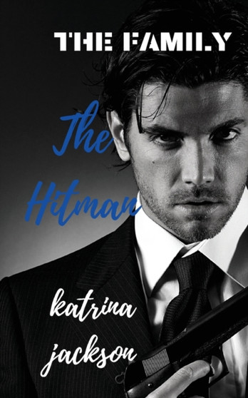 The Hitman : 1 by Katrina Jackson - Paperback