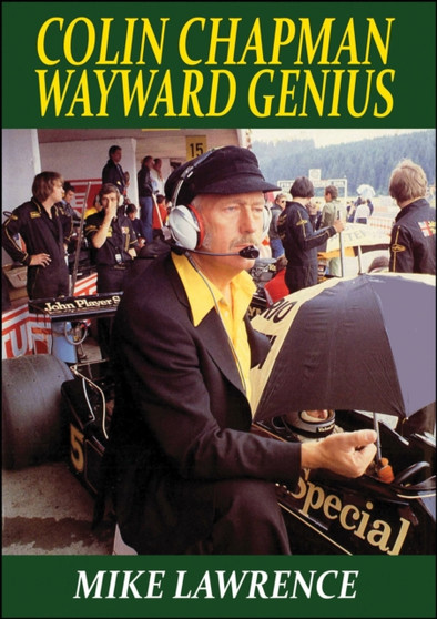 Colin Chapman Wayward Genius by Mike Lawrence - Paperback