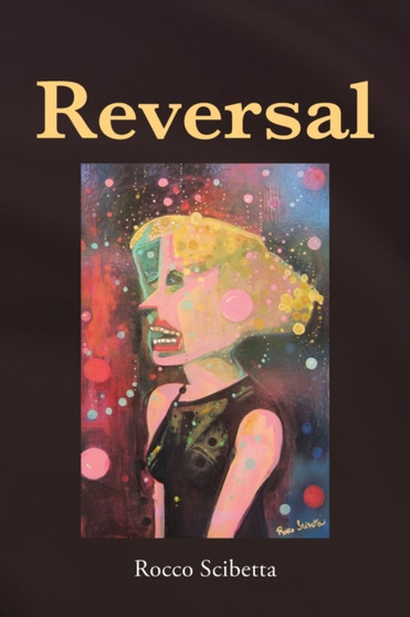 Reversal by Rocco Scibetta - Paperback