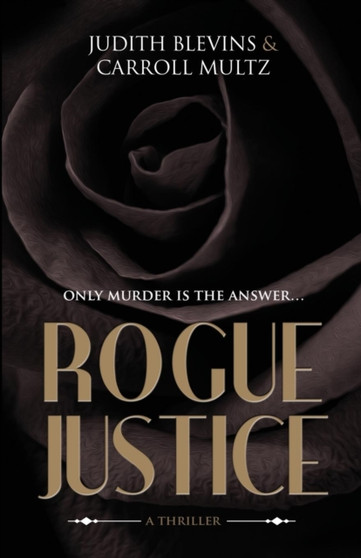 Rogue Justice by Judith Blevins - Paperback
