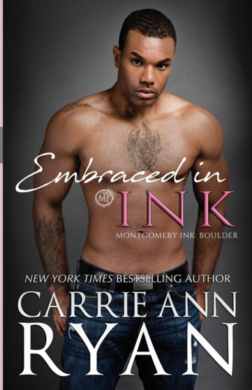 Embraced in Ink : 3 by Carrie Ann Ryan - Paperback
