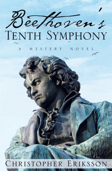 Beethoven's Tenth Symphony by Christopher Eriksson - Paperback