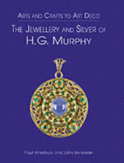 Hg Murphy Jewellery & Silver by Paul Atterbury - Hardback