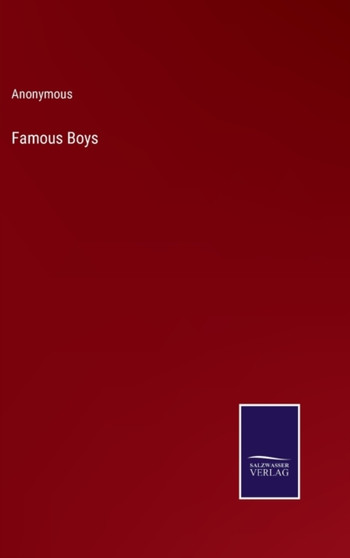 Famous Boys by Anonymous - Hardback