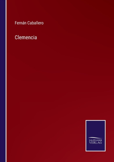 Clemencia by Fernan Caballero - Paperback