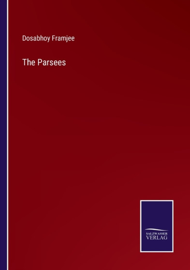 The Parsees by Dosabhoy Framjee - Paperback