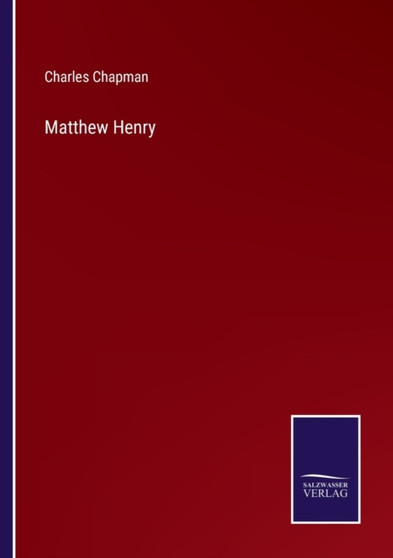 Matthew Henry by Charles Chapman - Paperback