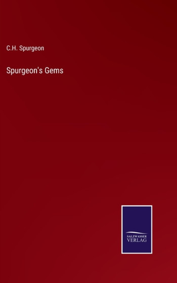 Spurgeon's Gems by Charles Haddon Spurgeon - Hardback
