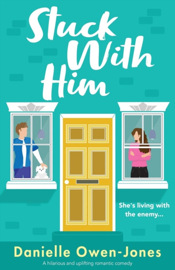 Stuck with Him : A hilarious and uplifting romantic comedy by Danielle Owen-Jones - Paperback