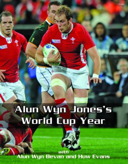 Alun Wyn Jones's World Cup Year by Alun Wyn Jones - Hardback
