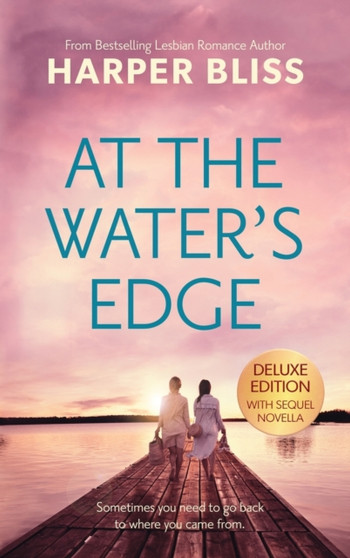 At the Water's Edge - Deluxe Edition by Harper Bliss - Hardback