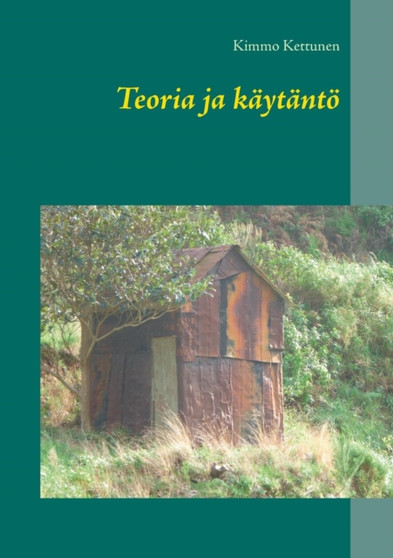 Teoria ja kaytantoe by Kimmo Kettunen - Paperback