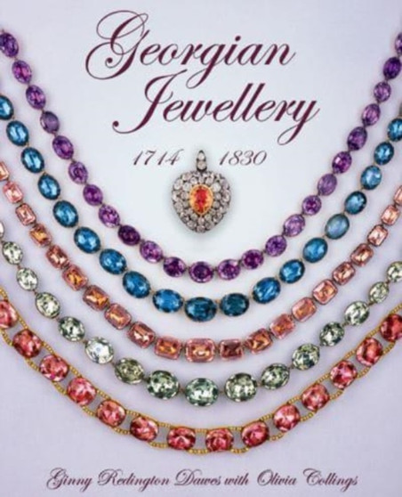 Georgian Jewellery : 1714-1830 by Ginny Redington - Hardback