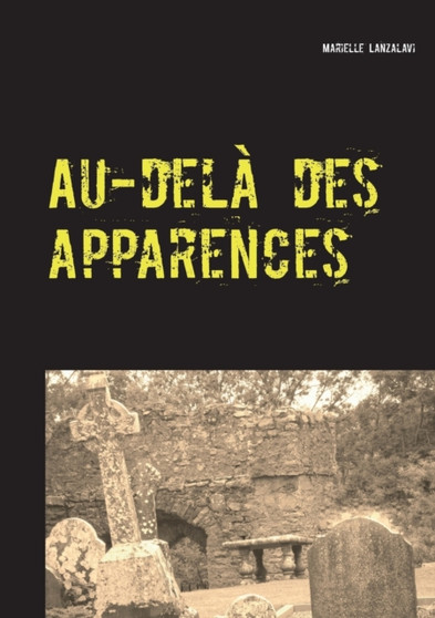 Au-dela des apparences by Marielle Lanzalavi - Paperback