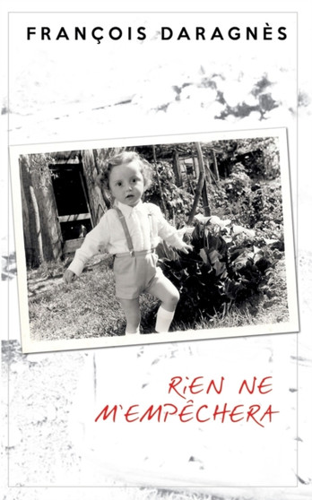 Rien ne m'empechera by Francois Daragnes - Paperback