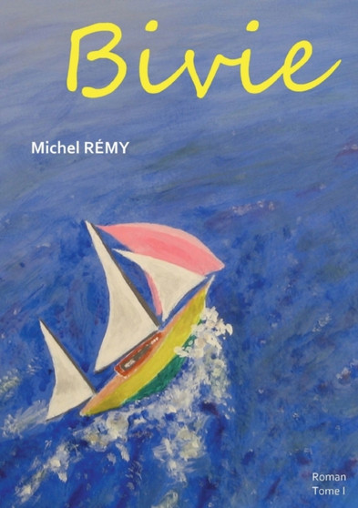 Bivie : Tome1 by Michel Remy - Paperback