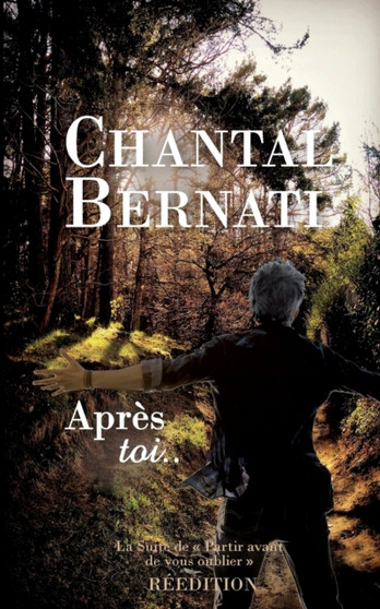 Apres toi.. by Chantal Bernati - Paperback