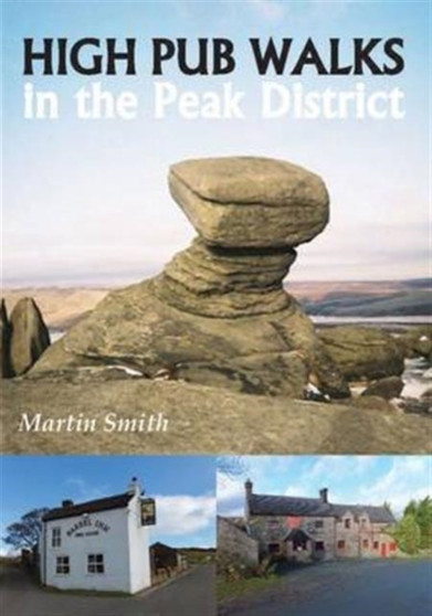 High Pub Walks in the Peak District by Martin Smith - Paperback