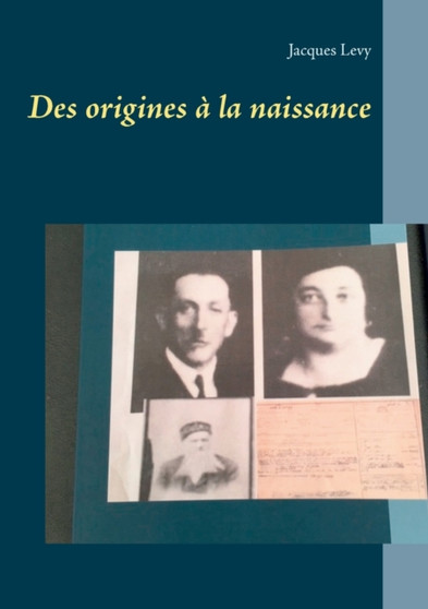 Des origines a la naissance by Jacques Levy - Paperback