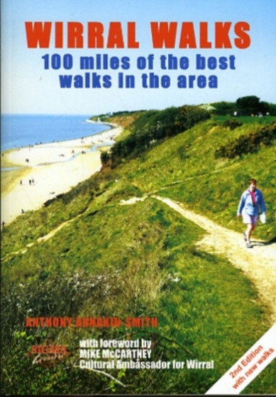Wirral Walks : 100 Miles of the Best Walks in the Area by Anthony Annakin-Smith - Paperback