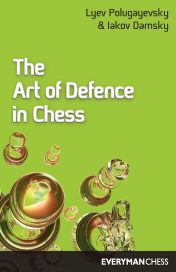 The Art of Defence in Chess by Lev Polugaevskii - Paperback