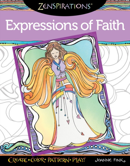 Zenspirations Coloring Book Expressions of Faith : Create, Color, Pattern, Play! by Joanne Fink - Paperback