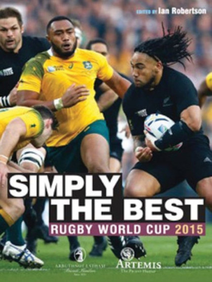 Simply the Best: 2015 Rugby World Cup Review by Ian Robertson - Hardback