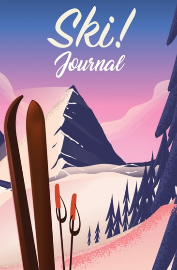 Ski Journal : 120-Page Blank, Lined Writing Journal for Skiers- Makes a Great Gift for Anyone Into Skiing (5.25 X 8 Inches / Pink) by Journal Jungle Publishing - Paperback