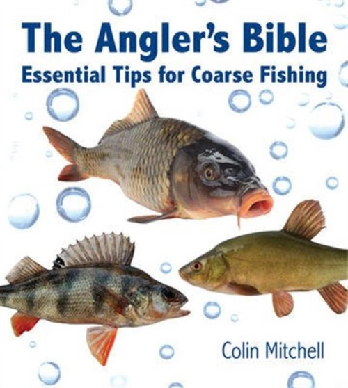 The Angler's Bible by Colin Mitchell - Hardback