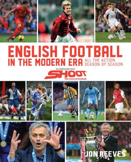 English Football In The Modern Era by Jon Reeves - Hardback