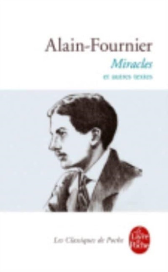 Miracles et autres textes by Alain-Fournier - Paperback