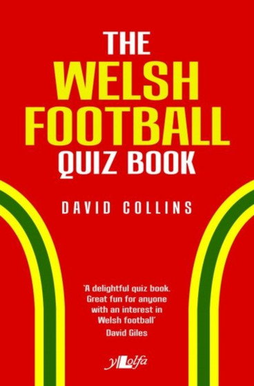Welsh Football Quiz Book, The by David Collins - Paperback