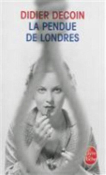 La pendue de Londres by Didier Decoin - Paperback
