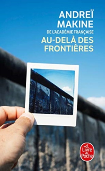 Au-dela des frontieres by Andrei Makine - Paperback