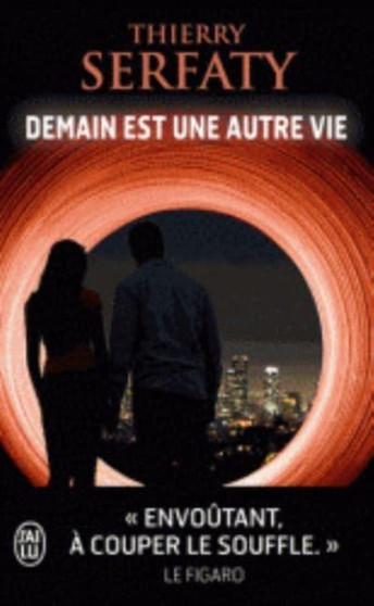 Demain est une autre vie by Thierry Serfaty - Paperback