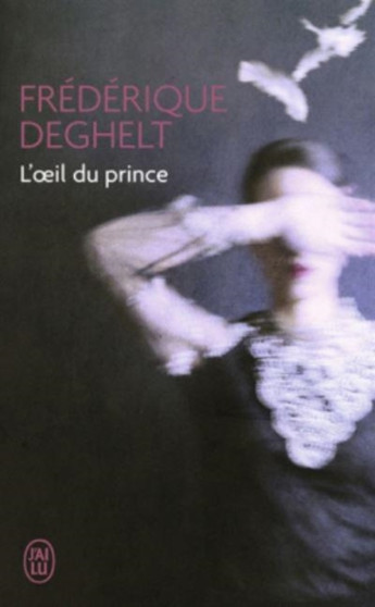 L'oeil du prince by Frederique Deghelt - Paperback