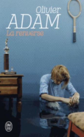 La renverse by Olivier Adam - Paperback