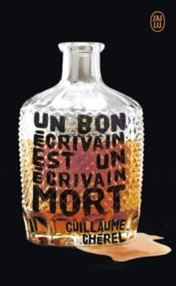 Un bon ecrivain est un ecrivain mort by Guillaume Cherel - Paperback