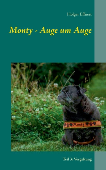 Monty - Auge um Auge : Teil 3: Vergeltung by Holger Effnert - Paperback