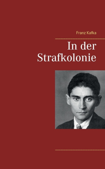 In der Strafkolonie by Franz Kafka - Paperback