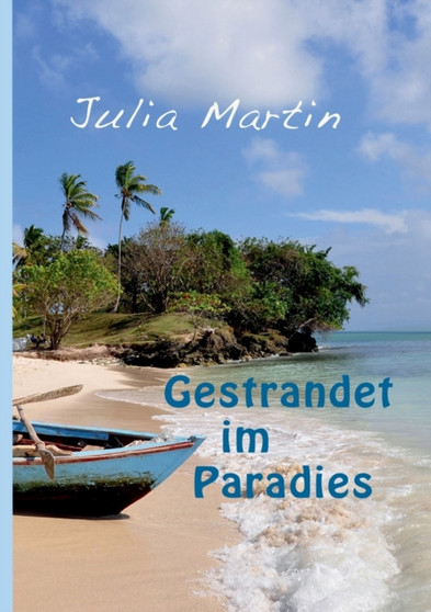 Gestrandet im Paradies by Julia Martin - Paperback