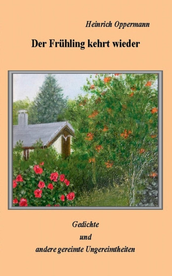 Der Fruhling kehrt wieder by Heinrich Oppermann - Paperback
